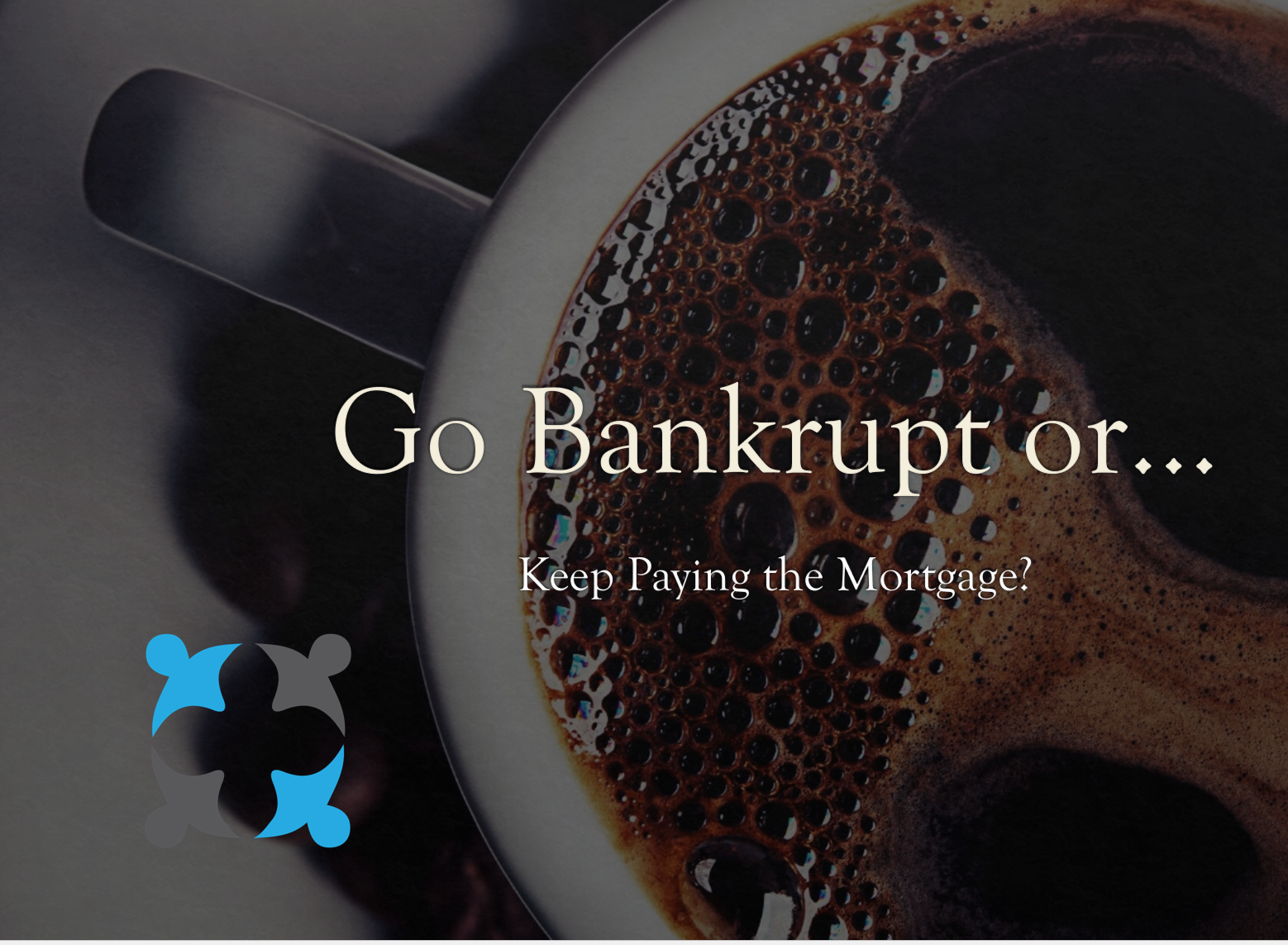 Go Bankrupt, or keep paying the Mortgage?